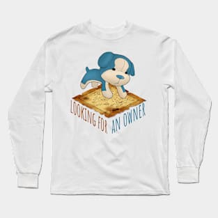 Puppy Looking for an Owner Long Sleeve T-Shirt